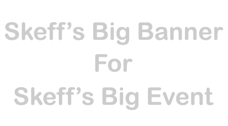 Skeff's Big Event - Activity testing