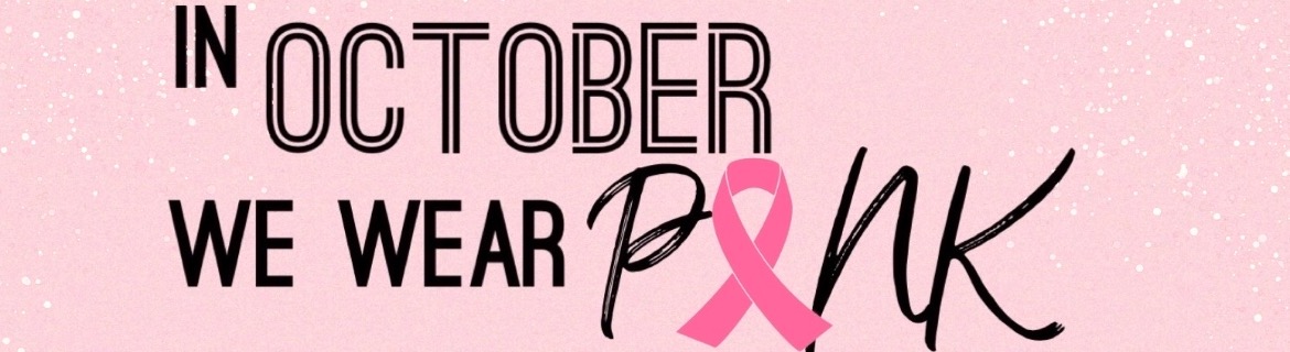 In October We Wear Pink for Breast Cancer Banner Image